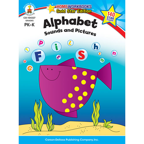 Alphabet Sounds And Pictures (Pk - K) Home Workbook - Gold Star Edition