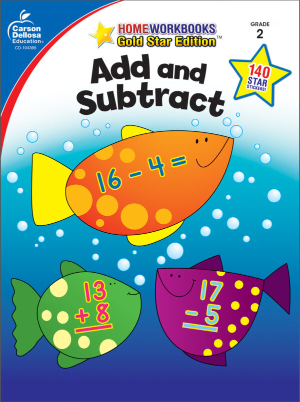 Add and Subtract, Grade 2: Gold Star Edition