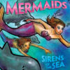 Mermaids -- Sirens of the Sea Coloring Book