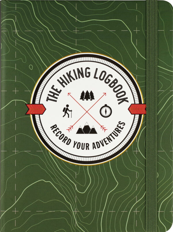 The Hiking Logbook: Record Your Adventures