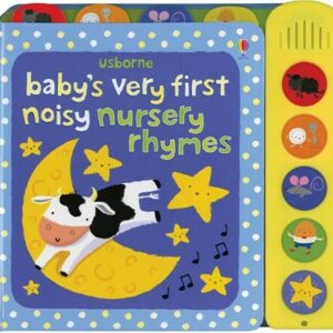 BABY'S VERY FIRST NOISY NURSERY RHYMES